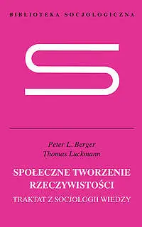 Okładka: Społeczne tworzenie rzeczywistości