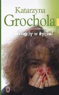 Okładka: Nigdy w życiu