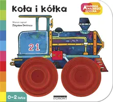 Okładka: Akademia mądrego dziecka. A to ciekawe. Koła kółka