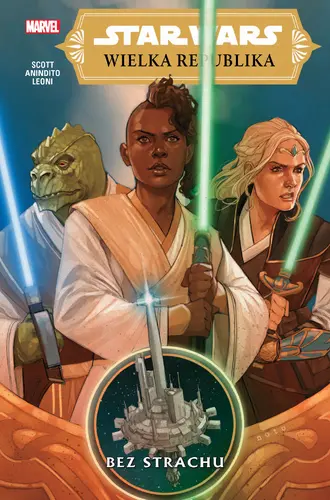 Okładka: Star Wars. Wielka Republika. Bez strachu. Tom 1