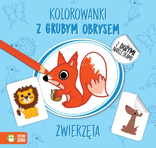 Okładka: Kolorowanki z grubym obrysem. Zwierzęta