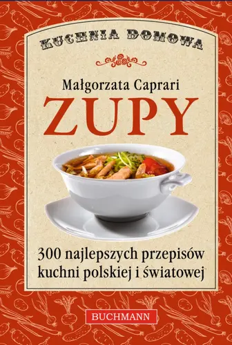 Okładka: Zupy. Kuchnia domowa