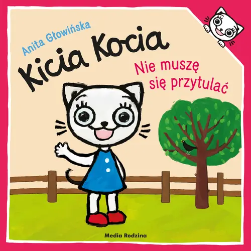 Okładka: Kicia Kocia. Nie muszę się przytulać