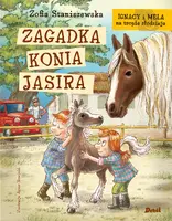 Okładka: Ignacy i Mela na tropie złodzieja. Zagadka konia Jasira