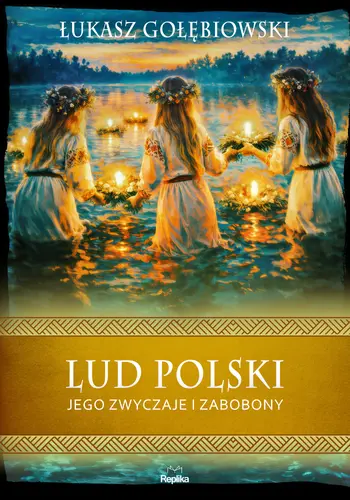 Okładka: Lud polski, jego zwyczaje i zabobony