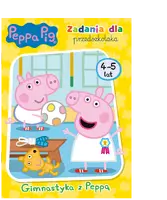 Okładka: Peppa Pig. Zadania dla przedszkolaka. Gimnastyka z Peppą!