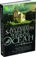 Okładka: Wielki Północny Ocean Księga 1 Morze