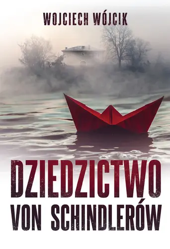 Okładka: Dziedzictwo von Schindlerów
