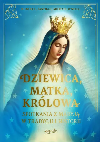 Okładka: Dziewica, matka, królowa