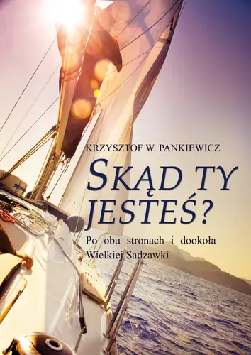 Okładka: Skąd ty jesteś? Po obu stronach i dookoła Wielkiej Sadzawki