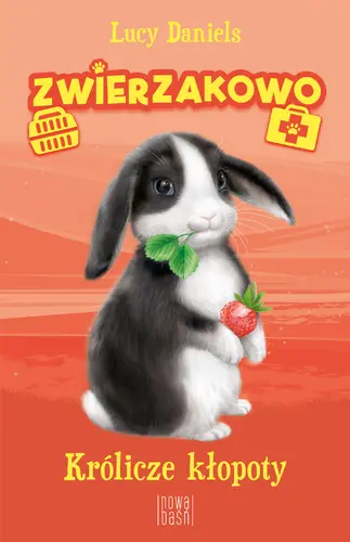Okładka: Zwierzakowo. Królicze kłopoty (CZĘŚĆ 2) /NB/