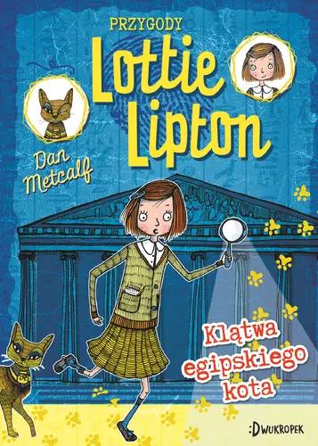 Okładka: Klątwa egipskiego kota. Przygody Lottie Lipton
