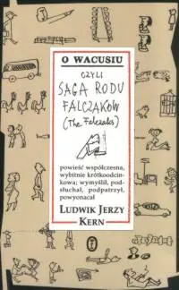 Okładka: O Wacusiu czyli saga rodu Falczaków