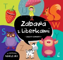 Okładka: Zabawy z literkami. Zeszyt czwarty. S-Ż