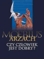 Okładka: Arzach. Czy człowiek jest dobry?