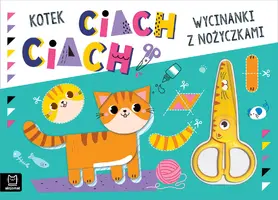 Okładka: Wycinanki z nożyczkami. Kotek ciach, ciach!