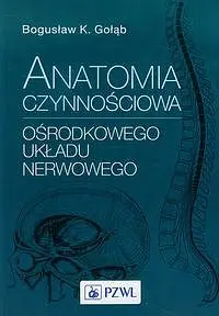 Okładka: Anatomia czynnościowa ośrodkowego układu nerwowego