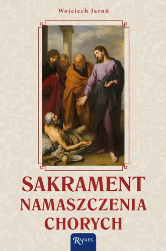 Okładka: Sakrament namaszczenia chorych