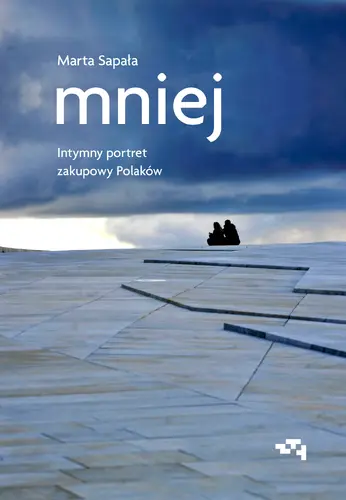 Okładka: Mniej. Intymny portret zakupowy Polaków