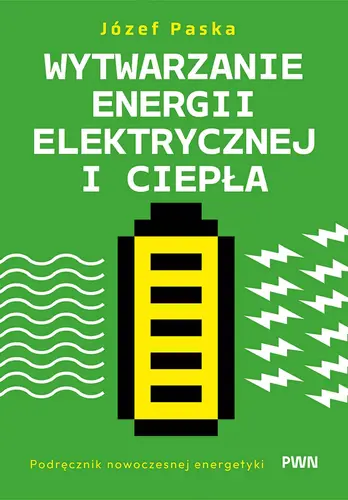 Okładka: Wytwarzanie energii elektrycznej i ciepła