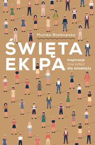 Okładka: Święta ekipa. Inspiracje (nie tylko) dla młodzieży