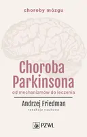 Okładka: Choroba Parkinsona. Od mechanizmów do leczenia