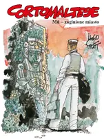 Okładka: Corto Maltese – Mū – zaginione miasto, tom 12