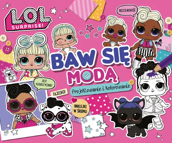 Okładka: L.O.L. Surprise! Baw się modą Projektowanie i kolorowanie