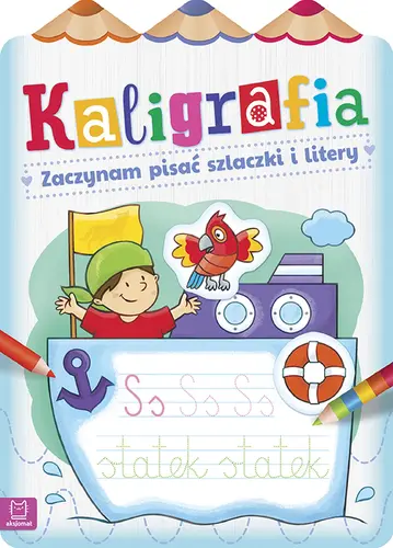 Okładka: Kaligrafia. Zaczynam pisać szlaczki i litery