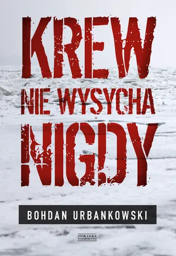 Okładka: Krew nie wysycha nigdy