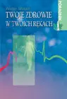 Okładka: Twoje zdrowie w twoich rękach