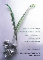 Okładka: Bohaterowie moich filmów. Spotkania cd.