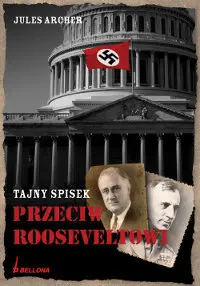 Okładka: Tajny spisek przeciw Rooseveltowi