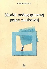 Okładka: Model pedagogicznej pracy naukowej