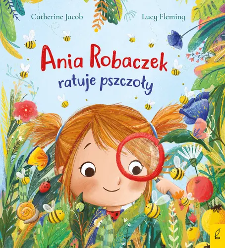 Okładka: Ania Robaczek ratuje pszczoły