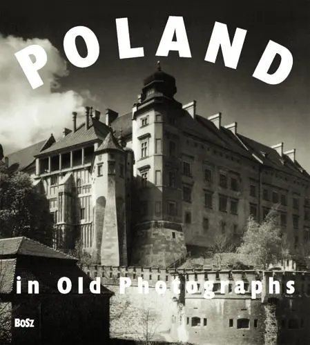Okładka: Poland in Old Photographs