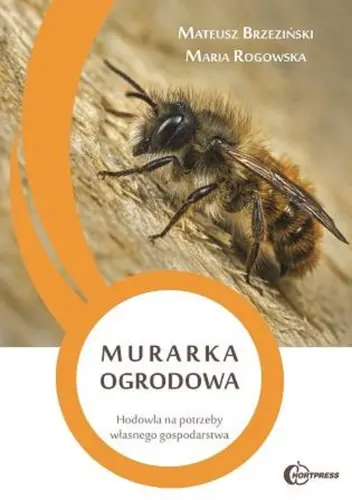 Okładka: Murarka ogrodowa. Hodowla na potrzeby własnego gospodarstwa
