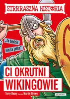 Okładka: Ci okrutni Wikingowie. Strrraszna historia
