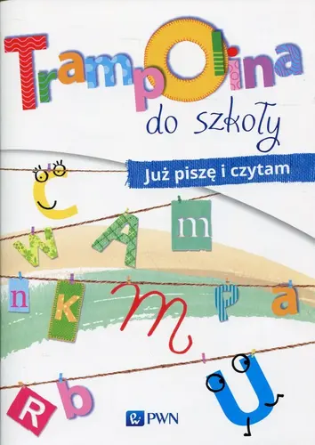 Okładka: Trampolina do szkoły Już piszę i czytam