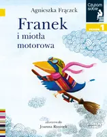 Okładka: Franek i miotła motorowa. Czytam sobie. Poziom 1