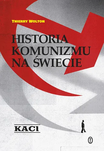 Okładka: Historia komunizmu na świecie t. 1: Kaci