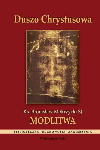 Okładka: Duszo Chrystusowa. Modlitwa
