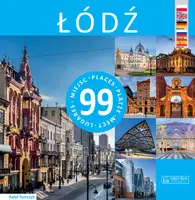 Okładka: Łódź - 99 miejsc / 99 Places / 99 Plätze / 99 мест / 99 Lugares