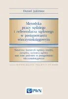 Okładka: Metodyka pracy sędziego i referendarza sądowego w postępowaniu wieczystoksięgowym