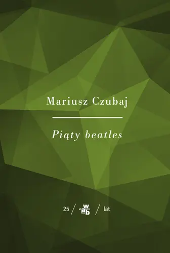Okładka: Kolekcja Jubileuszowa W.A.B.  Piąty beatles