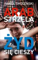 Okładka: Arab strzela, Żyd się cieszy