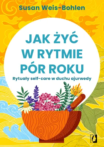 Okładka: Jak żyć w rytmie pór roku