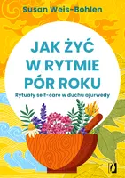 Okładka: Jak żyć w rytmie pór roku