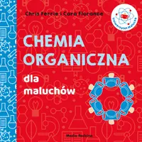 Okładka: Uniwersytet malucha. Chemia organiczna dla maluchów