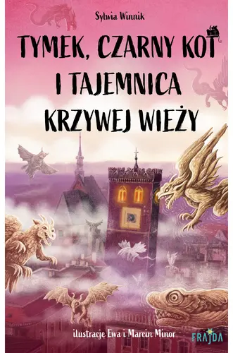 Okładka: Tymek, Czarny Kot i tajemnica Krzywej Wieży